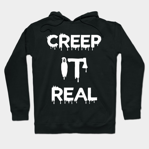 Creep It Real Hoodie by b34poison
